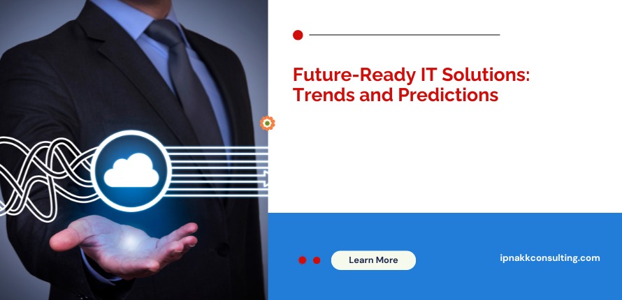 Future-Ready IT Solutions